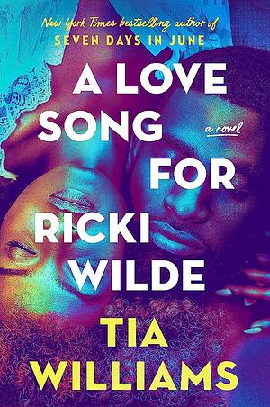 Tia Williams: A Love Song for Ricki Wilde (2024, Grand Central Publishing)