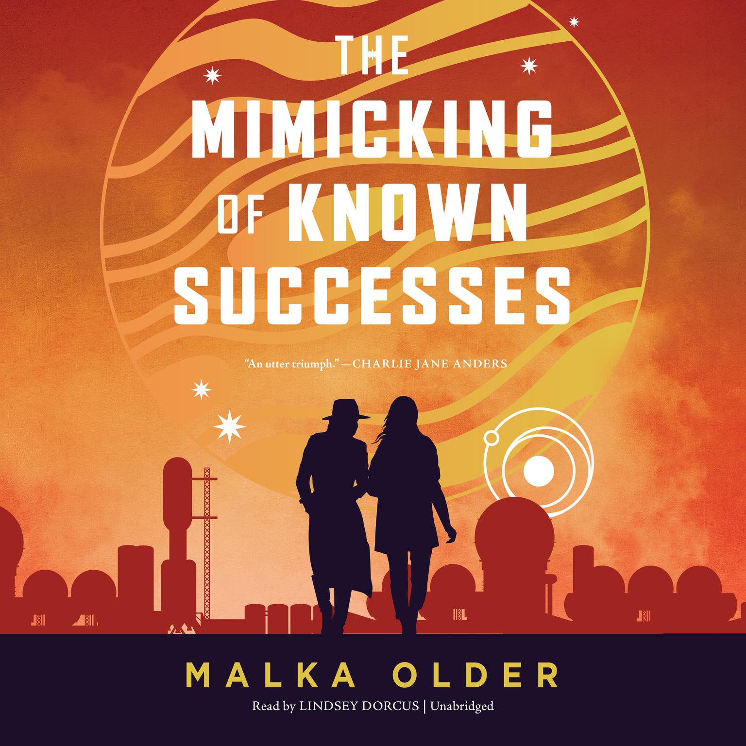 Malka Older, Lindsey Dorcus: The Mimicking of Known Successes (AudiobookFormat, 2023, Blackstone Publishing)