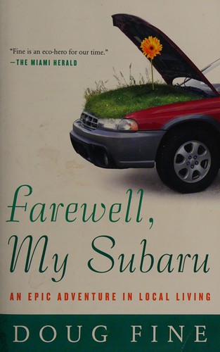 Doug Fine: Farewell, my Subaru (2009, Villard)