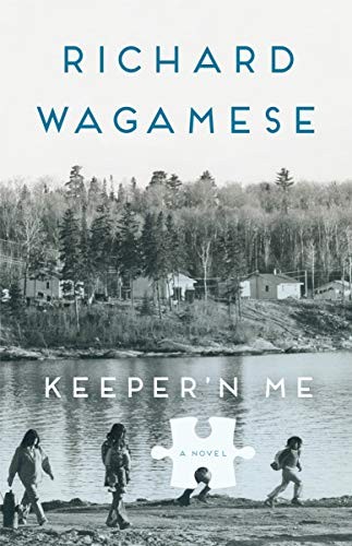 Richard Wagamese: Keeper'n Me (Paperback, 2018, Anchor Canada)