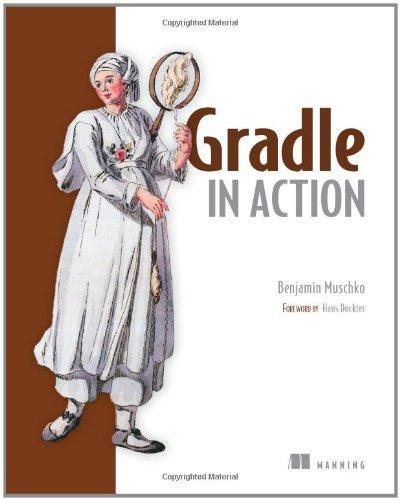 Benjamin Muschko: Gradle in Action (2014)
