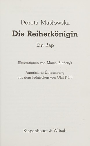 Dorota Masłowska: Die Reiherkönigin (German language, 2007, Kiepenheuer & Witsch)