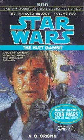 A. C. Crispin: The Hutt Gambit (Star Wars: The Han Solo Trilogy, Vol. 2) (AudiobookFormat, Random House Audio)