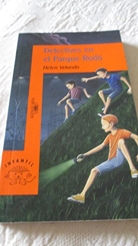 Helen Velando: Detectives en el Parque Rodo (Paperback, Ediciones Santillana S.A.)