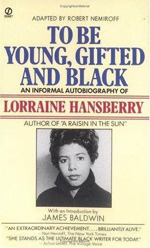 Lorraine Hansberry: To be young, gifted and Black (1970, Signet)