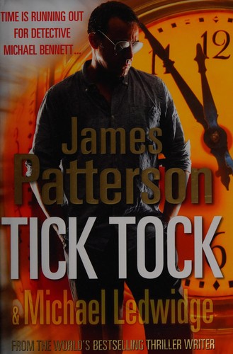James Patterson: Tick tock (2011, Century)