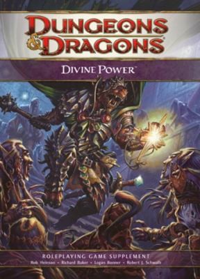 Richard Baker: Divine Power Options For Avengers Clerics Invokers And Paladins Roleplaying Game Supplement (2009, Wizards of the Coast)