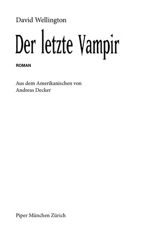 Der letzte Vampir (German language, 2008, Piper Verlag GmbH)