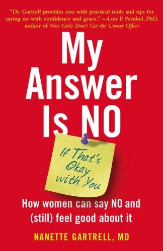 Nanette Gartrell: My Answer is No . . . If That's Okay with You (Hardcover, 2008, Free Press)