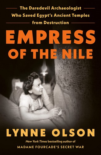 Lynne Olson: Empress of the Nile (2023, Random House Publishing Group, Random House)