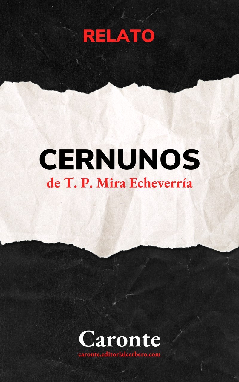 T. P. Mira-Echeverría: Cernunos (EBook, castellano language, Cerbero)