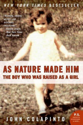 John Colapinto: As Nature Made Him (Paperback, 2006, Harper Perennial)