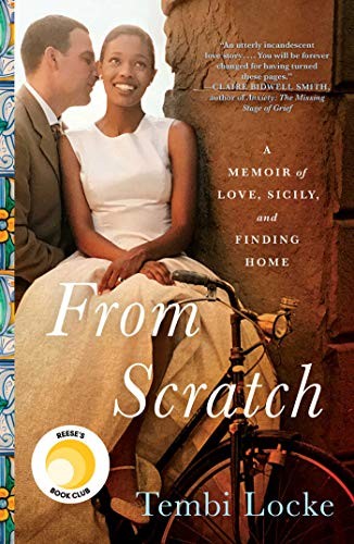 Tembi Locke, Tembi Locke: From Scratch: A Memoir of Love, Sicily, and Finding Home (2019, Simon & Schuster)