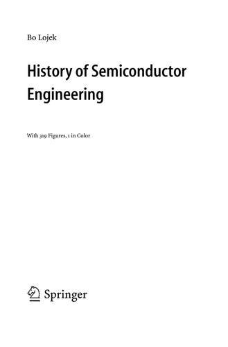 Bo Lojek: History of Semiconductor Engineering (German language, 2007)