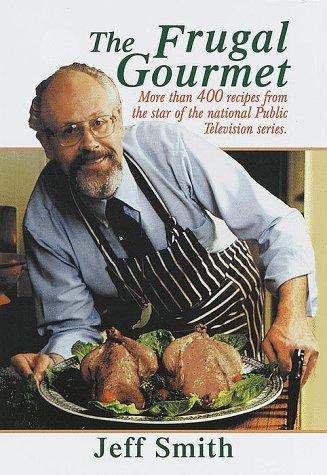 Jeff Smith: The frugal gourmet (1999, Gramercy Books)
