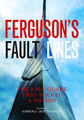 Kimberly Jade Norwood: Ferguson's Fault Lines (Paperback, 2016, American Bar Association)