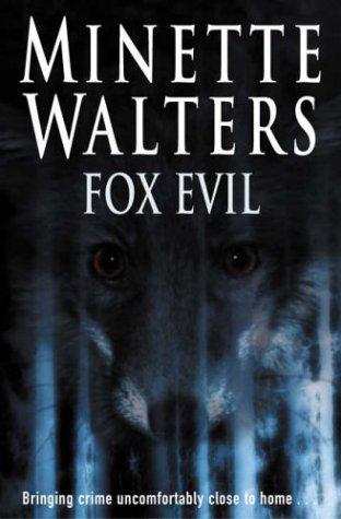 Minette Walters: Fox Evil (Hardcover)
