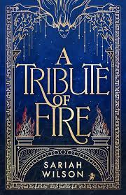 Sariah Wilson: A Tribute of Fire (EBook, Montlake, Amazon Publishing)