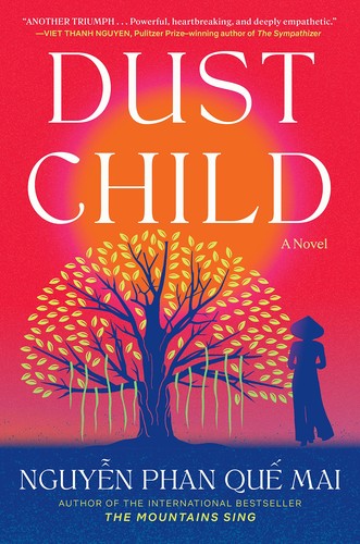 Que Mai Phan Nguyen: Dust Child (2023, Algonquin Books of Chapel Hill)