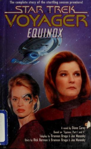 Diane Carey, Rick Berman, Brannon Braga, Joe Menosky: Equinox (Paperback, 1999, Pocket)