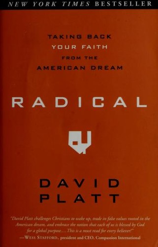 David Platt: Radical (2010, Multnomah Books)
