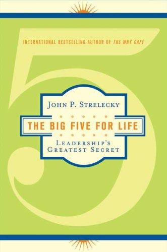 John Strelecky: The Big Five for Life (Hardcover, 2008, St. Martin's Press)
