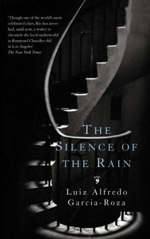 Luiz Alfredo Garcia-Roza: The Silence of the Rain (Paperback, 2003, Picador)