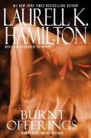 Laurell K. Hamilton: Burnt Offerings (Hardcover, 2007, Berkley Hardcover)