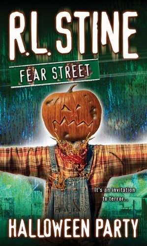 R. L. Stine: Halloween Party (Fear Street Series #18) (Hardcover, 2006, Tandem Library, Turtleback Books, Brand: Turtleback)