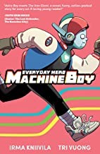 Irma Kniivila, Tri Vuong: Everyday Hero Machine Boy (2022, Image Comics)