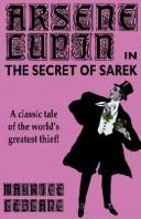 Maurice Leblanc: Arsene Lupin in the Secret of Sarek (Paperback, Wildside Press)