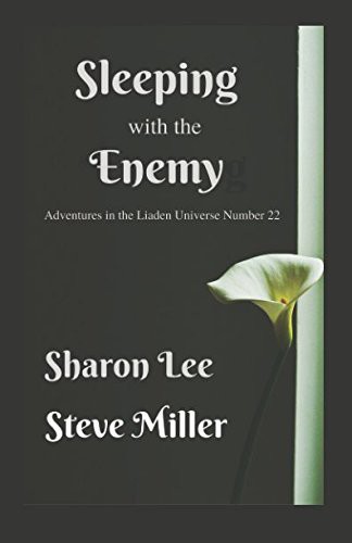 Sharon Lee, Miller, Steve: Sleeping with the Enemy (Paperback, 2017, Pinbeam Books)