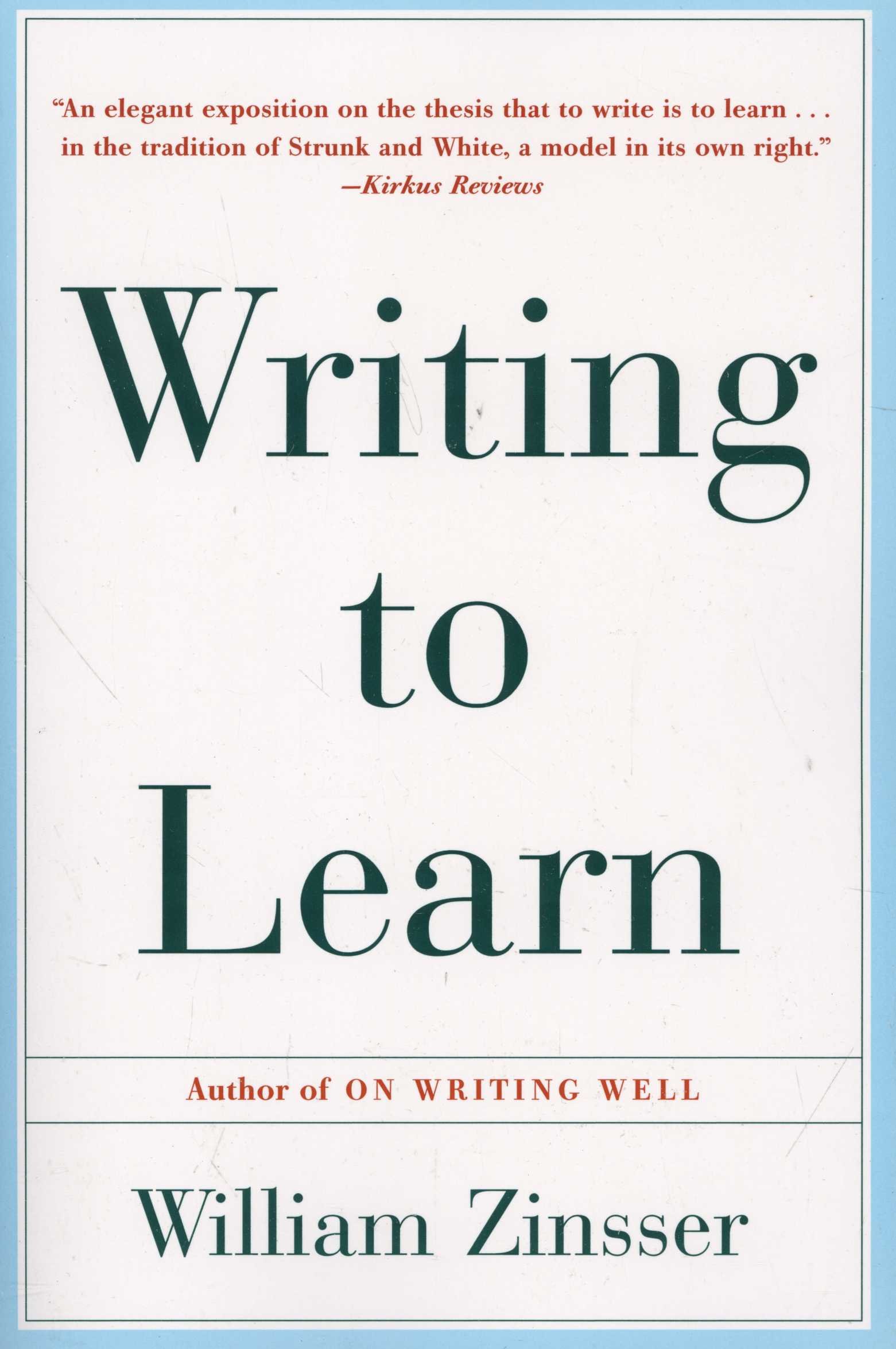 William Zinsser: Writing To Learn (Paperback, 1993, Collins)