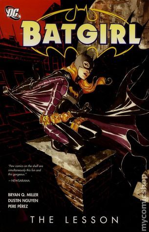 Bryan Q. Miller: Batgirl, Volume 3: The Lesson (Paperback, 2011, DC Comics)