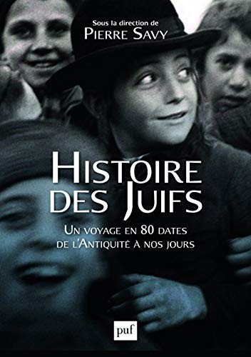 Katell Berthelot, Audrey Kichelewski, Pierre Savy: Histoire des Juifs (Paperback, PUF)