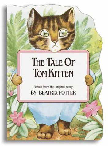 Beatrix Potter: Tale of Tom Kitten (Hardcover, 1988, Derrydale)