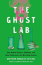 Matthew Hongoltz-Hetling: Ghost Lab (2025, PublicAffairs)