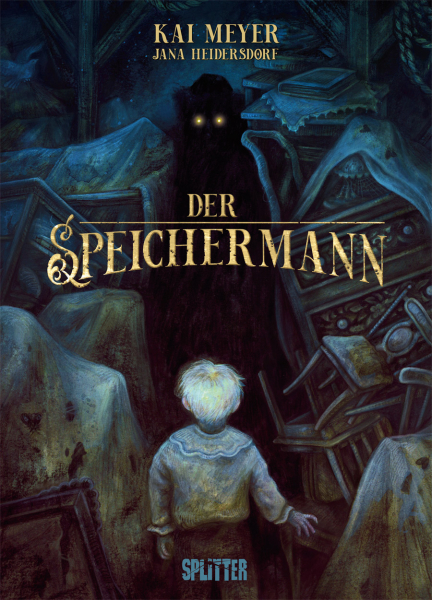 Kai Meyer, Jana Heidersdorf: Der Speichermann (GraphicNovel, Deutsch language, Splitter)
