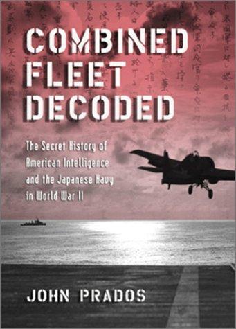 John Prados: Combined fleet decoded (2001, Naval Institute Press)