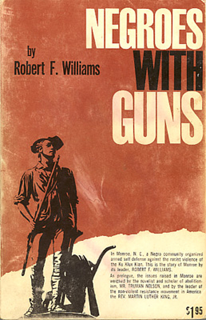 Robert Franklin Williams: Negroes With Guns (1962, Marzani & Munsell)