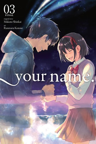 Makoto Shinkai (新津誠): Your name., Vol. 3 (Paperback, 2018, Yen Press)