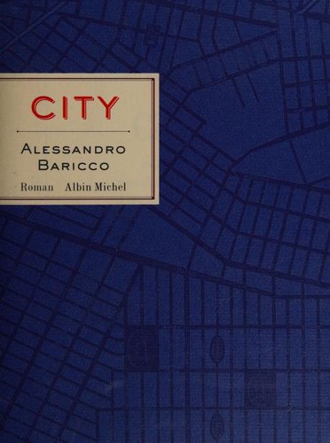 Alessandro Baricco: City (Paperback, French language, 1999, Cheyne)