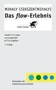 Mihaly Csikszentmihalyi, Hans Aebli: Das flow - Erlebnis. Jenseits von Angst und Langeweile (Paperback, German language, 1999, Klett-Cotta /J. G. Cotta'sche Buchhandlung Nachfo)