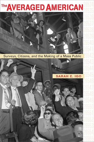 Sarah E. Igo: The Averaged American (Paperback, 2008, Harvard University Press)