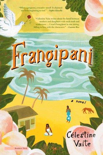 Célestine Hitiura Vaite: Frangipani (2006, Back Bay Books)