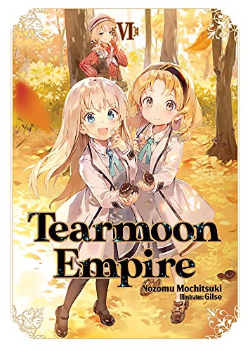 Nozomu Mochitsuki, Gilse, David Teng: Tearmoon Empire (Paperback, 2022, J-Novel Heart)