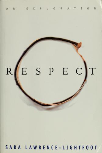 Sara Lawrence-Lightfoot: Respect (2000, Perseus Books)