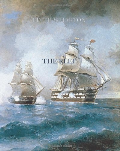 Edith Wharton: The Reef (Paperback, 2010, CreateSpace Independent Publishing Platform)
