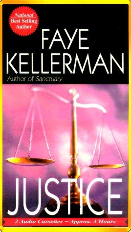 Faye Kellerman: Justice (Peter Decker & Rina Lazarus Novels) (AudiobookFormat, 2000, Media Books Audio Publishing)