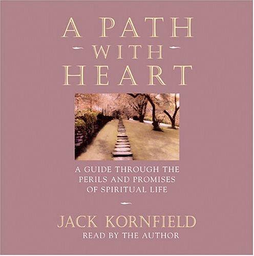 Jack Kornfield: A Path With Heart (2004, Sounds True)